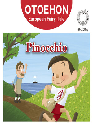 cover image of OTO-EHON　European Fairy Tales - English ver.（おとえほん世界昔話英語版）【1】Pinocchio（ピノキオ）